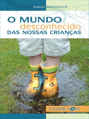 cover image of O mundo desconhecido das nossas crianças